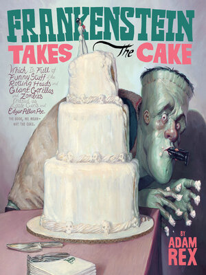 cover image of Frankenstein Takes the Cake